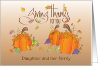 Thanksgiving Giving Thanks Daughter and Family Custom Relationship card