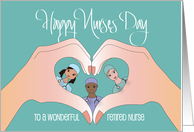 Hand Lettered Nurses Day 2025 for Wonderful Retired Nurse Heart Hands card