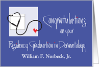 Congratulations Residency Graduation in Dermatology with Custom Name card