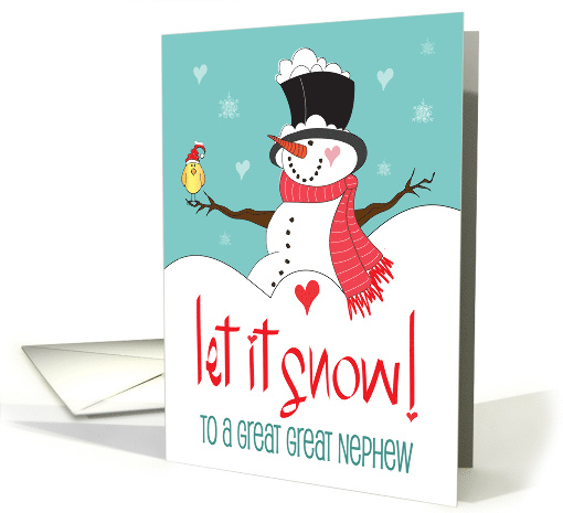 Christmas for Great Great Nephew Let it Snow Snowman in Tall Hat card