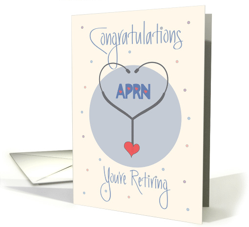 Retirement for APRN Advanced Practice Registered Nurse with Heart card