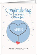 New Job for Advanced Practice Registered Nurse APRN Custom Name card