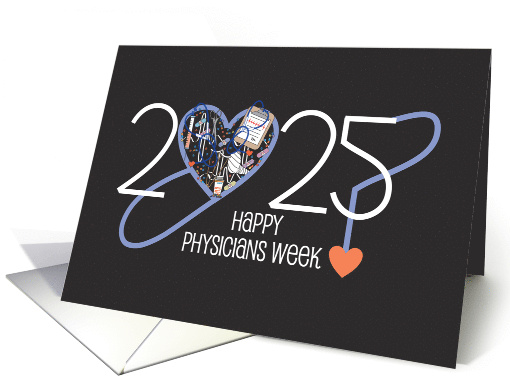 Physicians Week for 2025 Hand Lettered Date and Medical Collage card