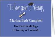 Follow Your Dreams Doctor of Audiology AuD Customized Graduation card