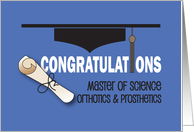 Graduation Congratulations Master of Science Orthotics and Prosthetics card