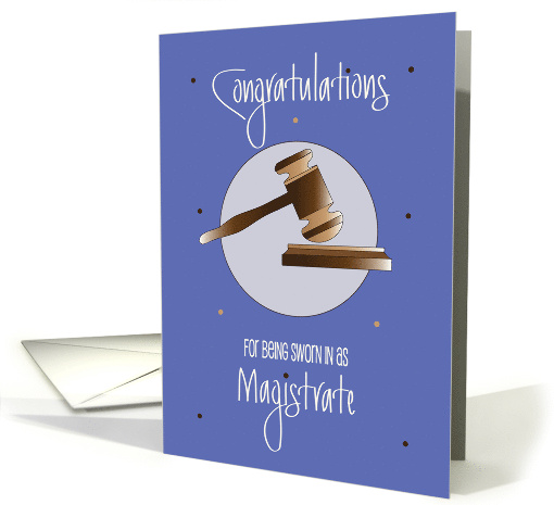 Congratulations Magistrate Swearing In Gavel and Pounding Block card