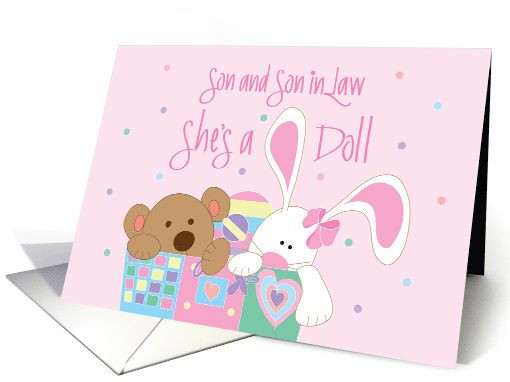 New Baby Girl for Son and Son in Law She's a Doll Bunny and Bear card