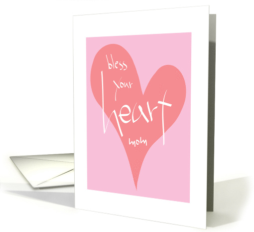 Hand Lettered Pink Heart Bless your Heart for Mom card (854703)