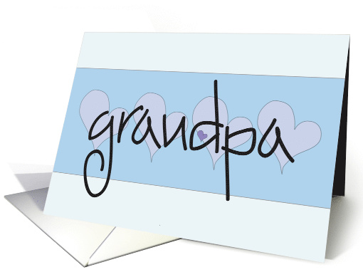 Hand Lettered Happy Birthday Grandpa, Lavender Hearts of Love card