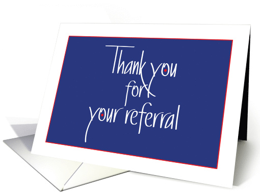 Hand Lettered Business Thank you for your Referral, in Navy Blue card