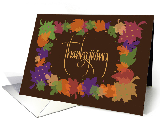 Hand Lettered Thanksgiving, with Colorful Autumn Leaf Border card