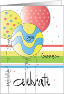 25th Birthday Trio of Celebrate Colorful Balloons, with Custom Name card