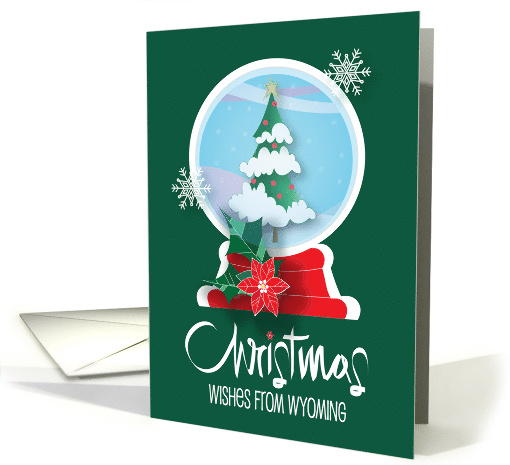 Hand Lettered Christmas Wishes from Wyoming, with Snow Globe card