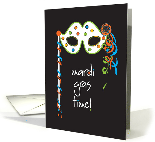 Mardi Gras Time with Decorated Polka Dot Mask & Colorful Ribbons card