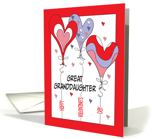 Valentine's Day for Great Granddaughter with Heart Balloon Trio card