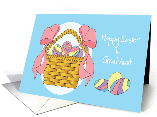 Happy Easter to Great Aunt with Easter basket and colored eggs card