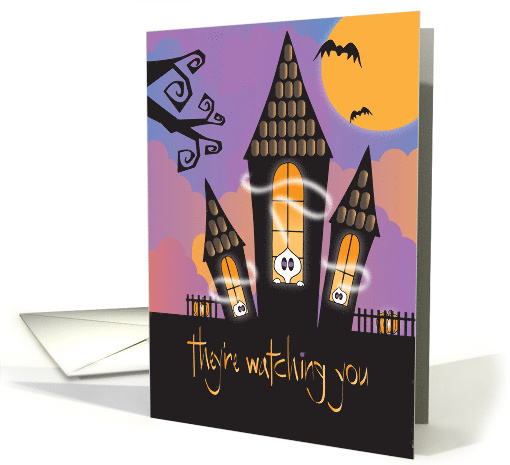 Halloween Goblins They're Watching You House with Peeking Ghosts card
