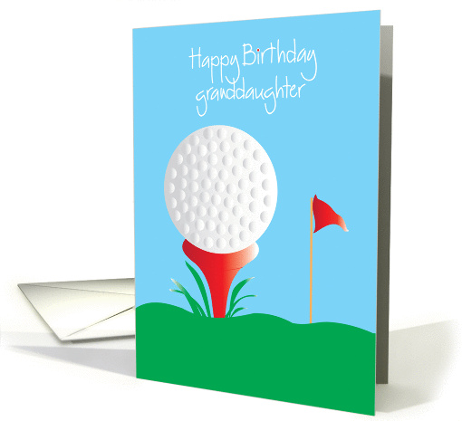 Happy Birthday for Granddaughter, Golf with golf ball and tee card