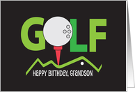 Birthday for Golfing Grandson with Golf Ball on Red Tee and Fairway card