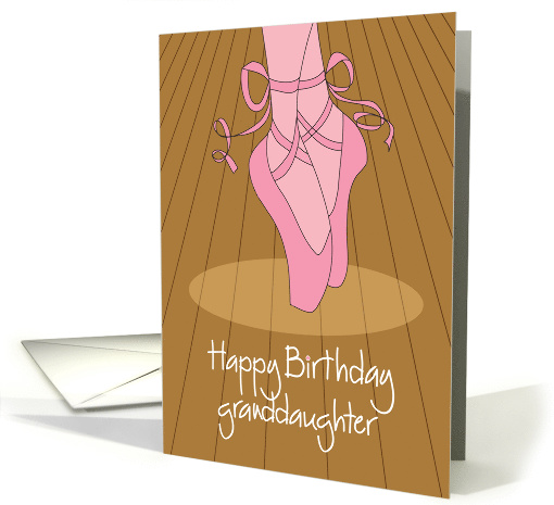 Happy Birthday to Granddaughter, Dance with Ballet Shoes card (960663)