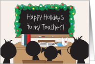 Hand Lettered Happy Holidays to Teacher with Decorated Blackboard card