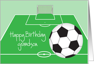 Birthday for grandson who plays or enjoys soccer card