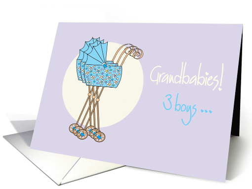 Congratulations, new triplet grandsons with three blue strollers card