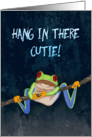 Red-Eyed Tree Frog Hang in There! Get Well for Cutie card