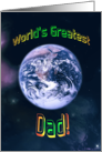 Worlds Greatest Dad Earth in Space Fathers Day card