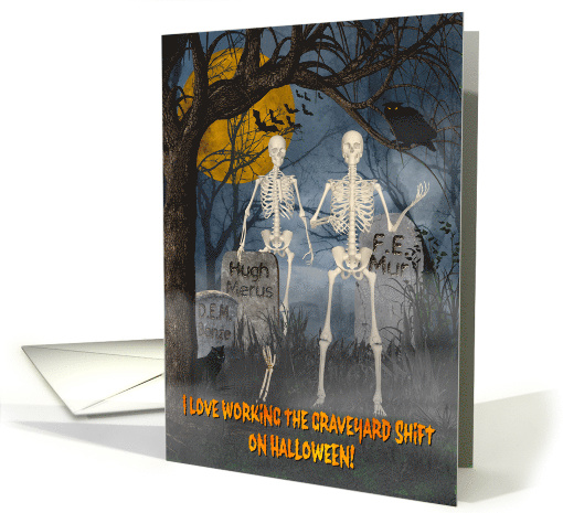 Skeletons on the Graveyard Shift with Gravestones Halloween card