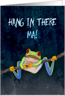Red-Eyed Tree Frog Hang in There! Get Well for Mother card