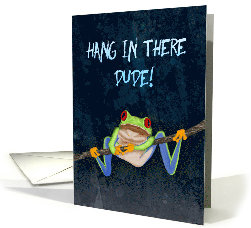 Red-Eyed Tree Frog Hang in There! Get Well for Dude card (1392172)