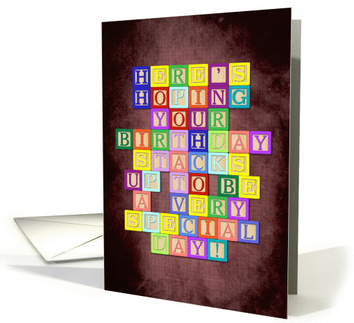 Hope Your Birthday Stacks Up - Alphabet Blocks Punny Birthday card