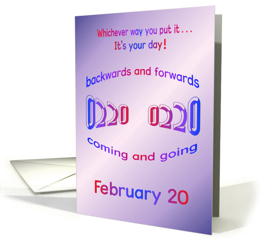 Happy Birthday 02-20 palindrome 0220 February 20 card (870283)
