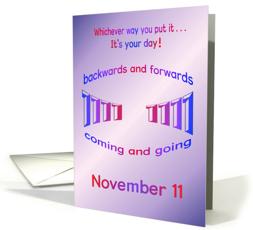 Happy Birthday 11-11 palindrome 1111 November 11 card (870286)