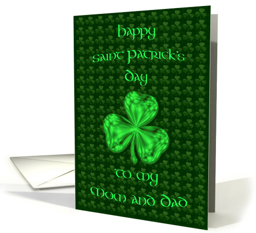 Happy St. Patricks Day Mom and Dad Bright Green Shamrock card