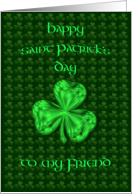 Happy St. Patricks Day Friend Bright Green Shamrock card