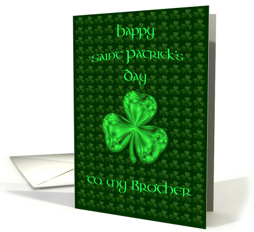 Happy St. Patricks Day Brother Bright Green Shamrock card (909503)