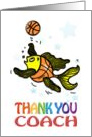 Thank You Coach Fish playing Basketball fun cute funny cartoon card