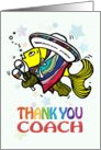 Thank You Coach, Cute funny sparky fun cartoon Mexican Fish card