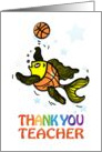 Thank You Kindergarten Teacher Fish playing Basketball fun cute comic card
