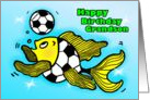 Happy Birthday Grandson Soccer Football Fish funny cartoon card