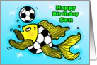 Happy Birthday son Soccer Football Fish funny cartoon card