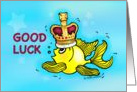 Good Luck for your new Job, Fish wearing crown card