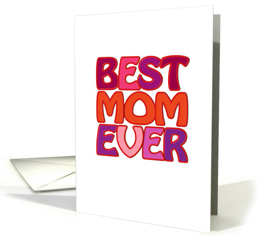 Best Mom Ever fun THANK YOU greeting card for mother card (1207720)