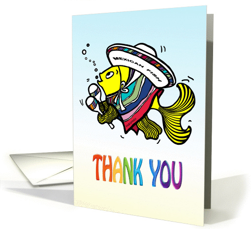 Thank You Fish, Mexican Fish Cute funny fun cartoon card (884802)