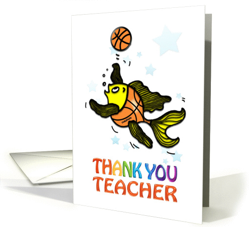 Thank You Kindergarten Teacher Fish playing Basketball fun... (885233)