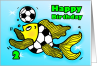 2nd second Birthday Soccer Football Fish cute funny cartoon card