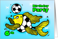 6th Birthday Party Invitation Soccer Football funny Fish cartoon six card