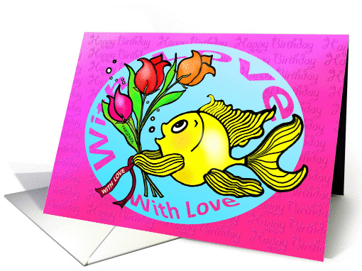 Happy Birthday goldfish with love flowers cute fun pink cartoon card